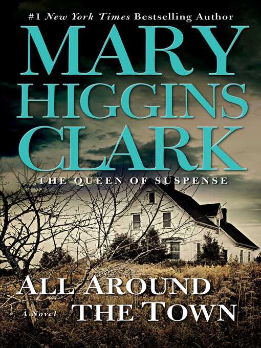 Title details for All Around the Town by Mary Higgins Clark - Available